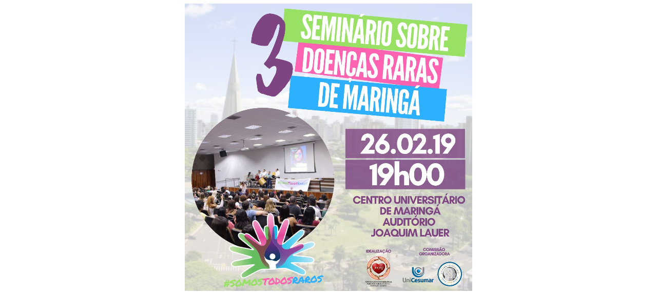 III SEMINÁRIO DE DOENÇAS RARAS MARINGÁ