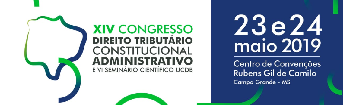 XIV Congresso de Direito Tributário, Constitucional, Administrativo e VI Seminário Científico