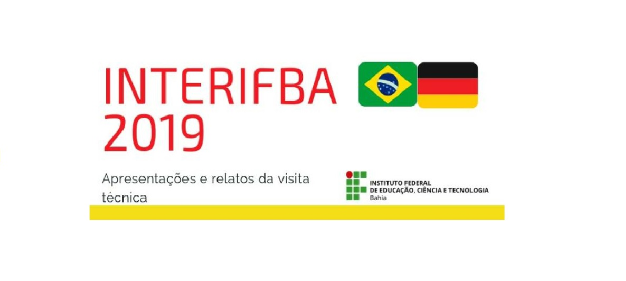 IV InterIFBA - Relatos da Visita Técnica à Alemanha 2018.2