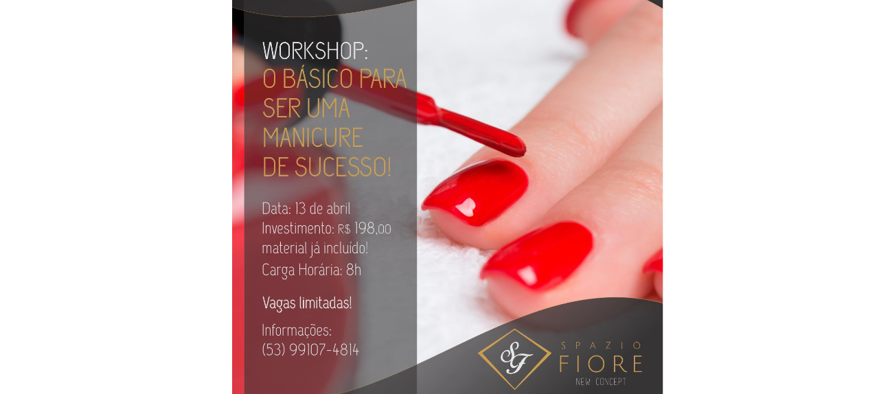 Workshop: o básico para ser uma manicure de sucesso!