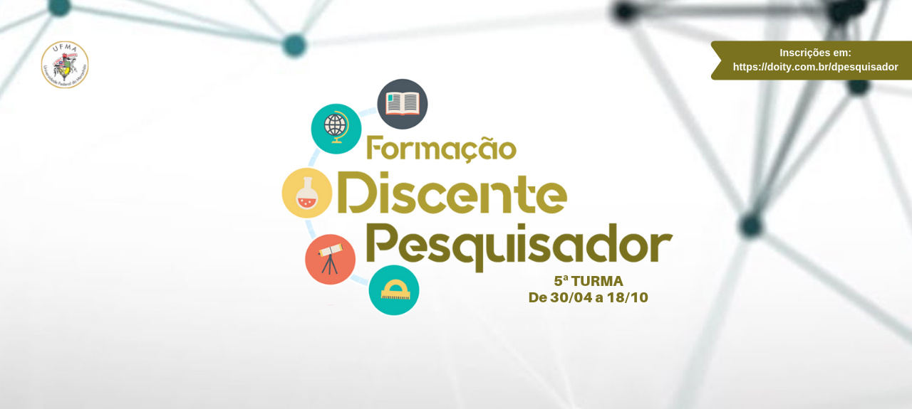 Projeto Formação Discente Pesquisador - 5ª Turma