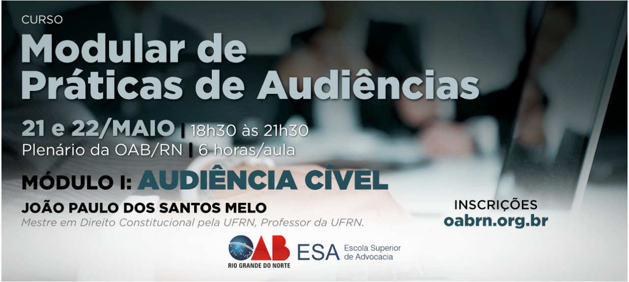 I MÓDULO DE PRÁTICA DE AUDIÊNCIAS CÍVEIS