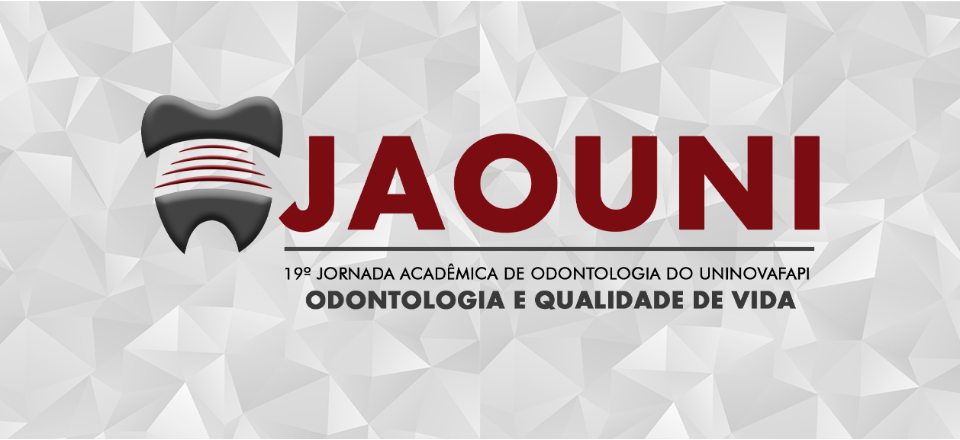 19ª Jornada Acadêmica de Odontologia do Uninovafapi - JAOUni