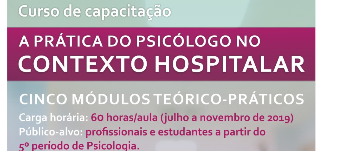 CAPACITAÇÃO:  A PRATICA DO PSICOLOGO NO CONTEXTO HOSPITALAR