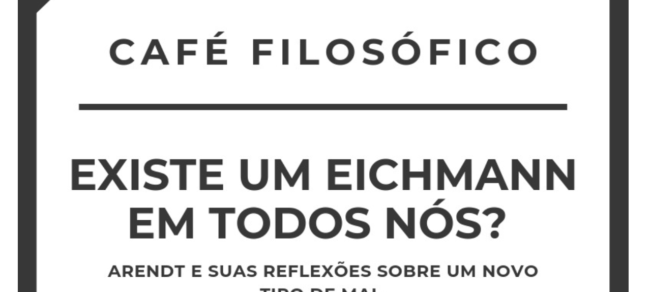 Café Filosófico - Edição Junho