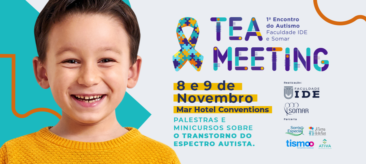 TEA Meeting | 1º Encontro do Autismo Faculdade IDE e SOMAR