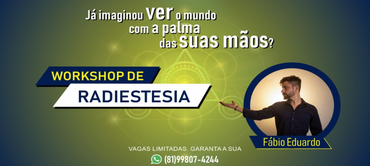 WORKSHOP DE RADIESTESIA DESCUBRA SEU PODER