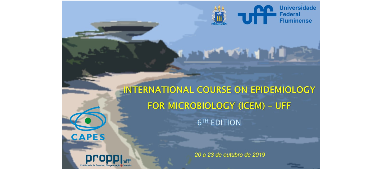 INTERNATIONAL COURSE ON EPIDEMIOLOGY FOR MICROBIOLOGY (ICEM) - UFF 2019