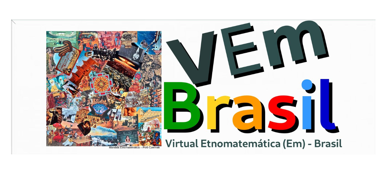 VEm Brasil - Virtual Etnomatemática - Brasil