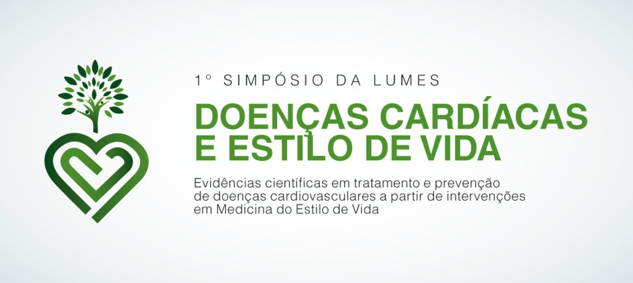 1º Simpósio da LUMES: Doenças Cardíacas  e Estilo de Vida