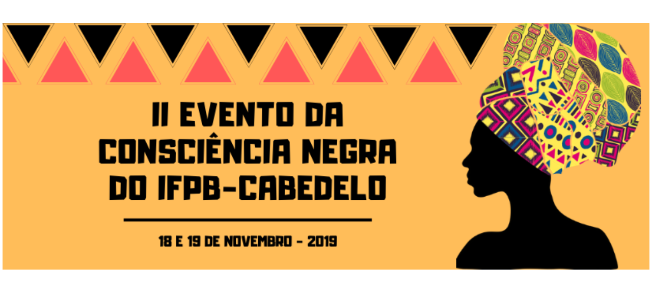 II EVENTO DA CONSCIÊNCIA NEGRA DO IFPB-CABEDELO