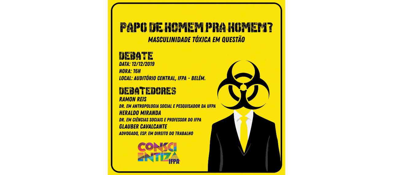 DEBATE SOBRE MASCULINIDADE TÓXICA