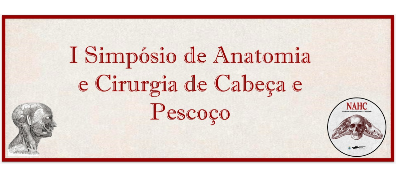 I Simpósio de Anatomia e Cirurgia de Cabeça e Pescoço - NAHC-UFF