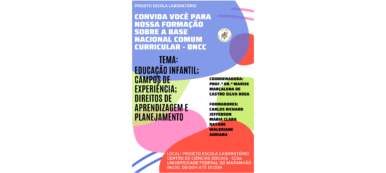 FORMAÇÃO: Base Nacional Comum Curricular - BNCC - TEMA: EDUCAÇÃO INFANTIL; CAMPOS DE EXPERIÊNCIA; DIREITOS DE APRENDIZAGEM E PLANEJAMENTO