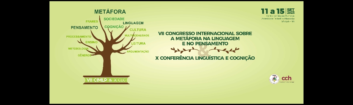 VII Congresso Internacional sobre a Metáfora na Linguagem e no Pensamento e a X Conferência Linguística e Cognição