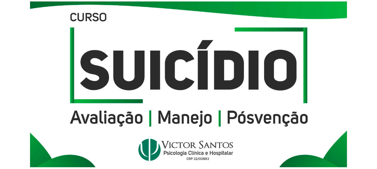 Curso: SUICÍDIO - Avaliação, Manejo e Pósvenção