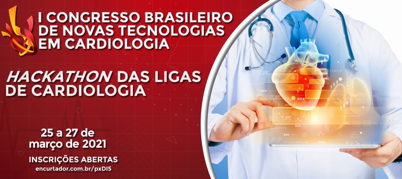 I CONGRESSO BRASILEIRO DE NOVAS TECNOLOGIAS EM CARDIOLOGIA e o HACKATHON DAS LIGAS DE CARDIOLOGIA