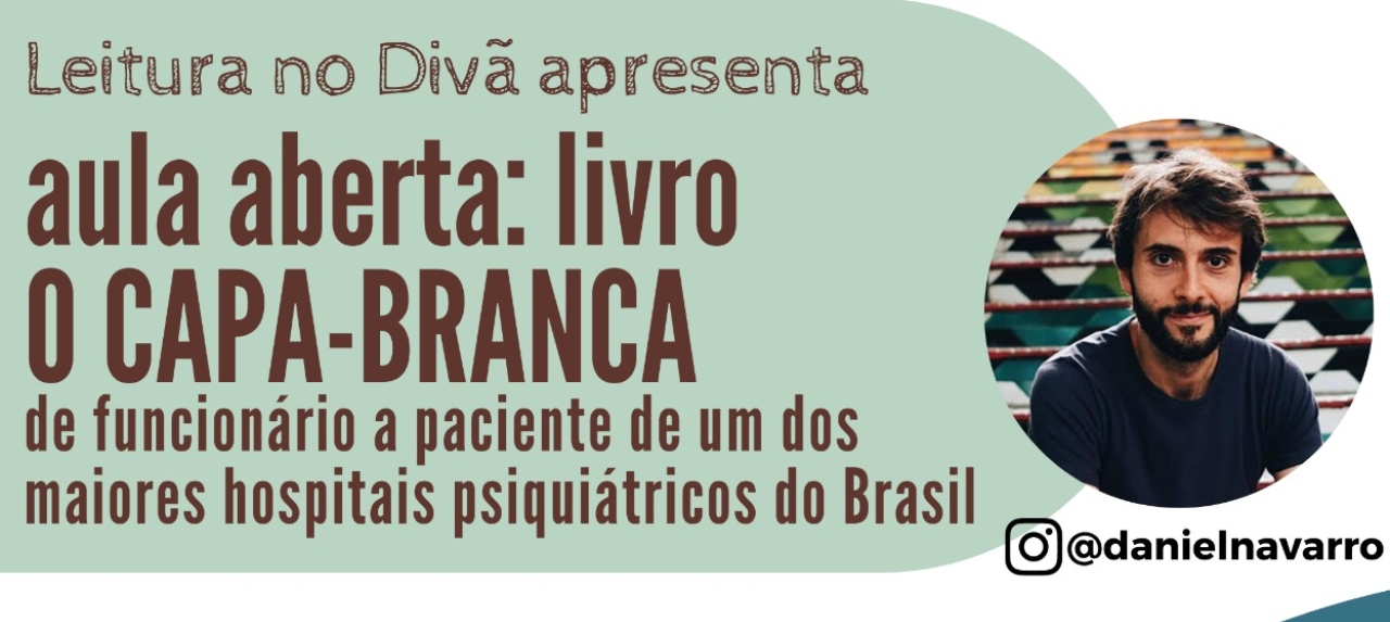 Leitura no Divã: Aula Aberta sobre o livro “O Capa-Branca”