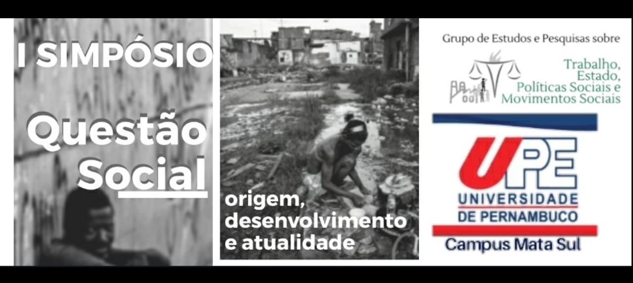 I SIMPÓSIO - QUESTÃO SOCIAL: ORIGEM, DESENVOLVIMENTO E ATUALIDADE