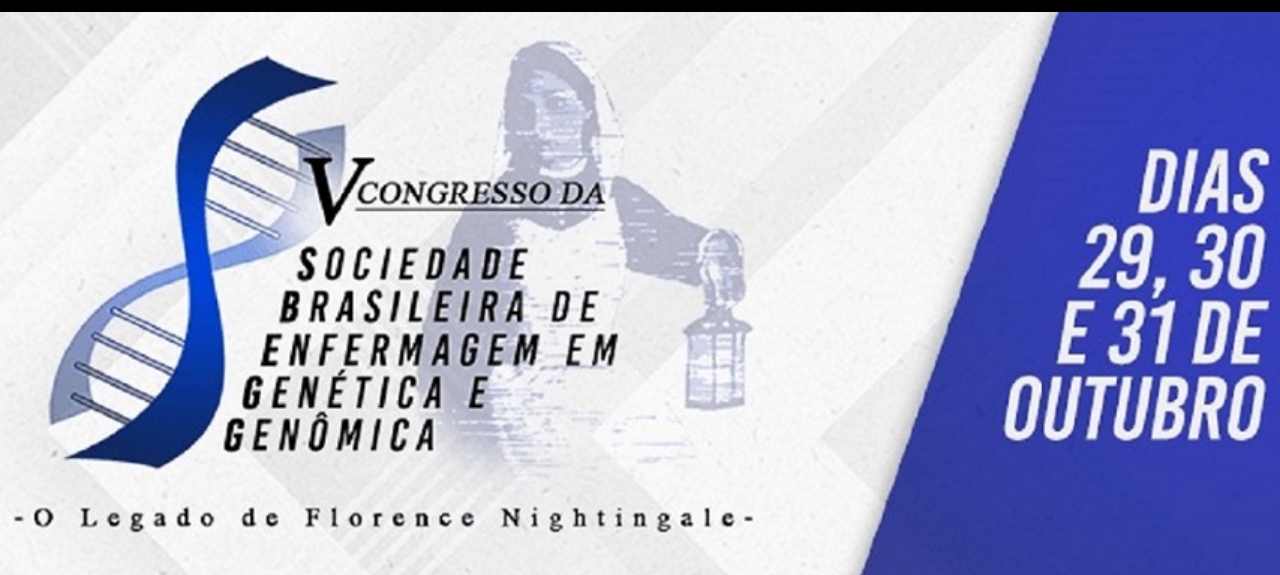 V Congresso Brasileiro da Sociedade de Enfermagem em Genética e Genômica: O Legado de Florence Nightingale