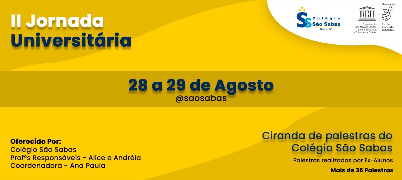 II Jornada Universitária /Ciranda de Palestra do Colégio São Sabas