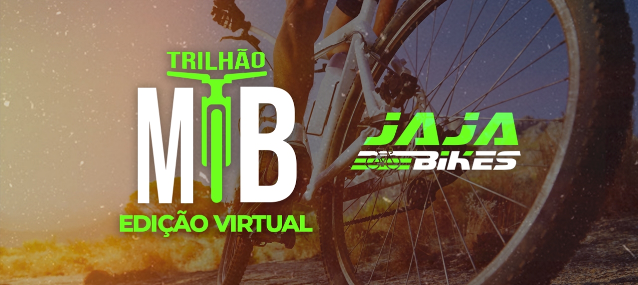 DESAFIO TRILHÃO MTB JAJA BIKES