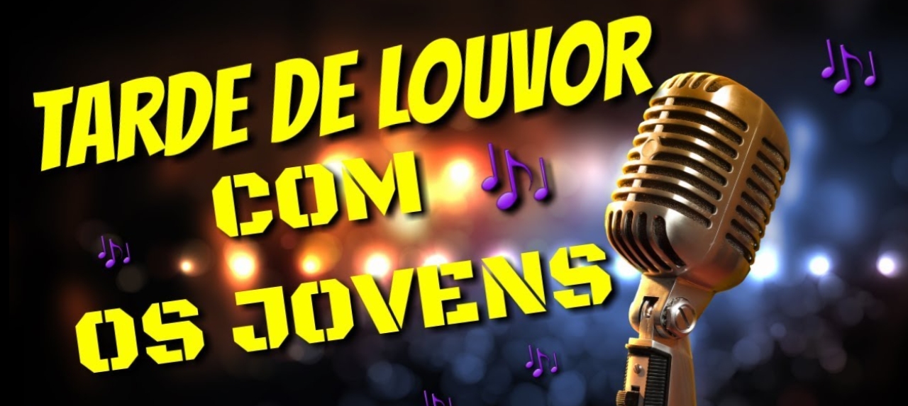 Tarde de Louvor com os Jovens