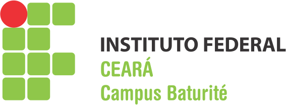 IFCE - Instituto Federal de Educação, Ciência e Tecnologia do Ceará/Campus Baturité