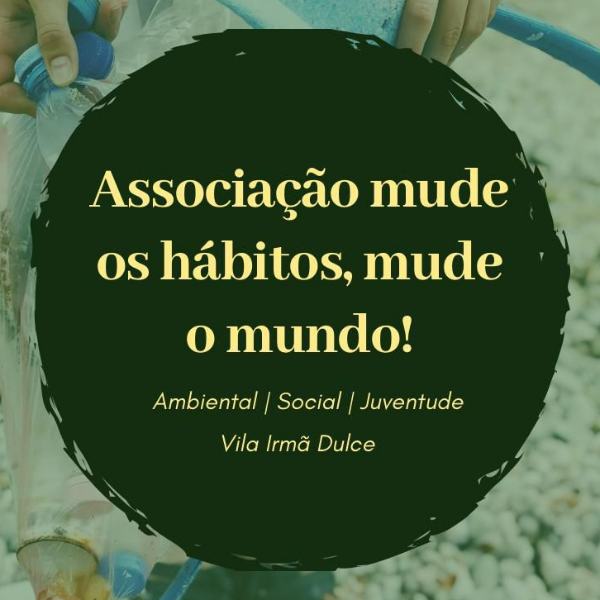 Associação mude os hábitos, mude o mundo