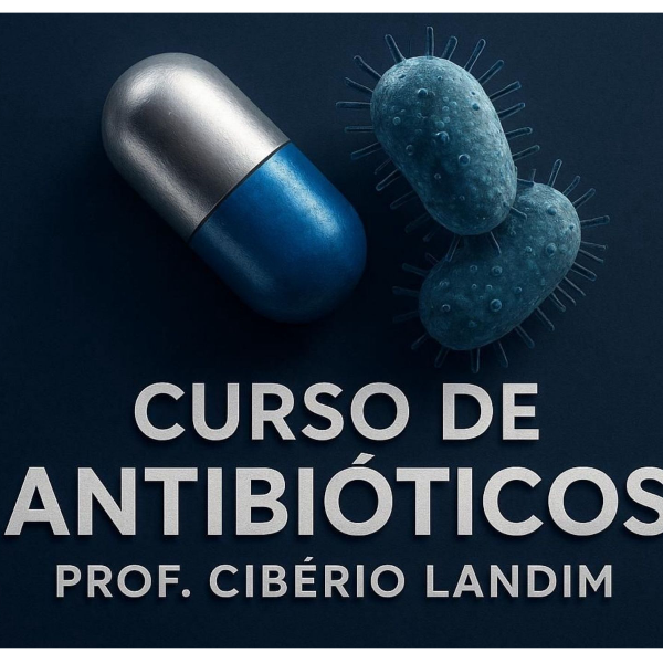 Curso de Antibióticos Prof. Cibério Landim