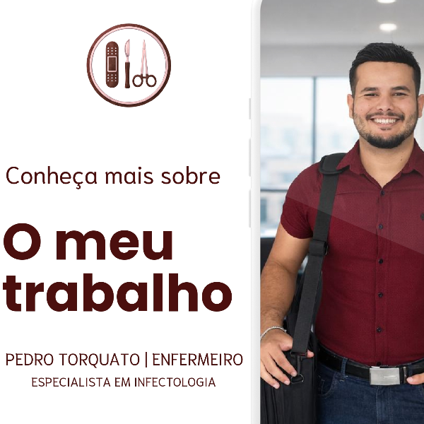 Pedro Torquato | ENFERMEIRO ESPECIALISTA EM INFECTOLOGIA