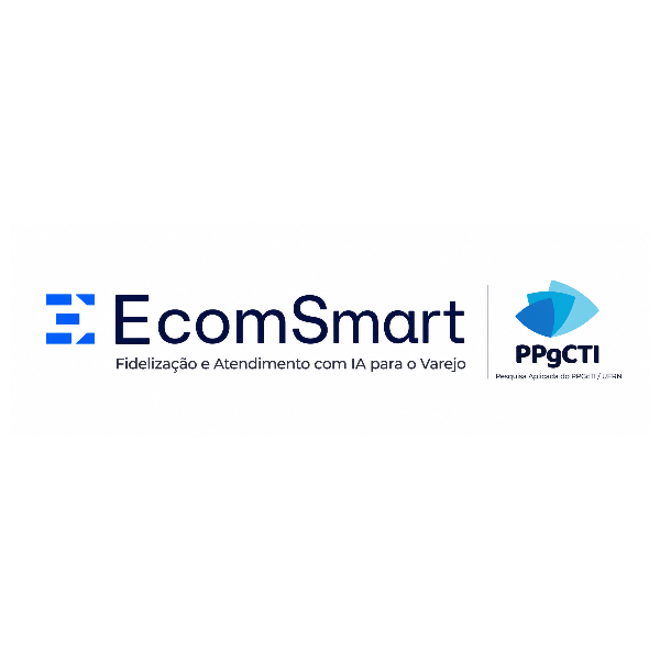 EcomSmart CRM: Atendimento e Fidelização com IA no Varejo | Pesquisa PPgCTI/UFRN