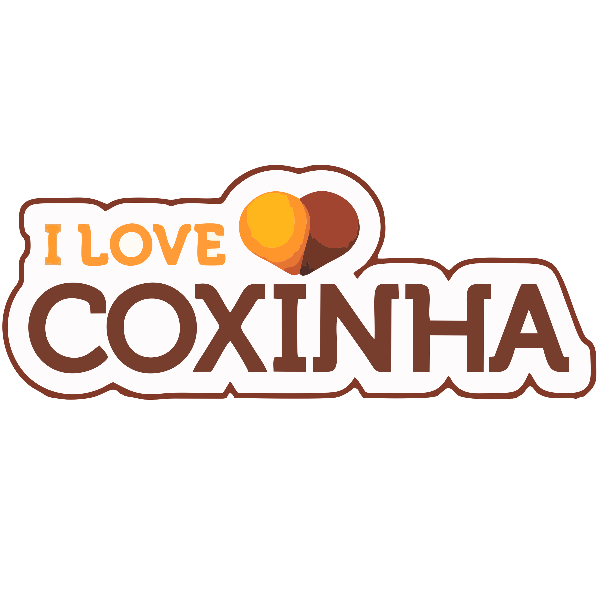I LOVE COXINHAS