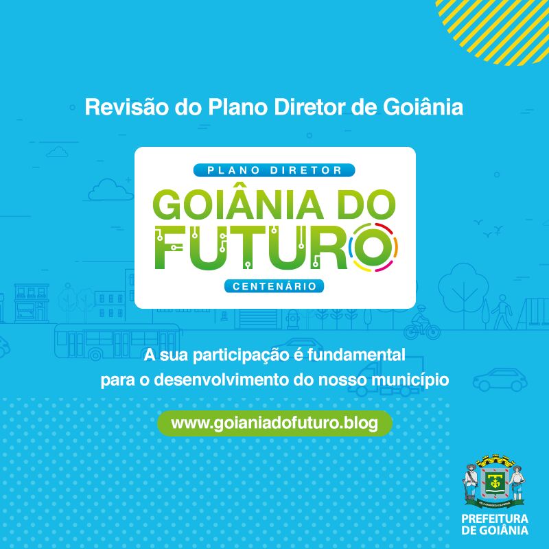 ENCERRADO - 3ª AUDIÊNCIA PÚBLICA DA REVISÃO DO PLANO DIRETOR DE GOIÂNIA