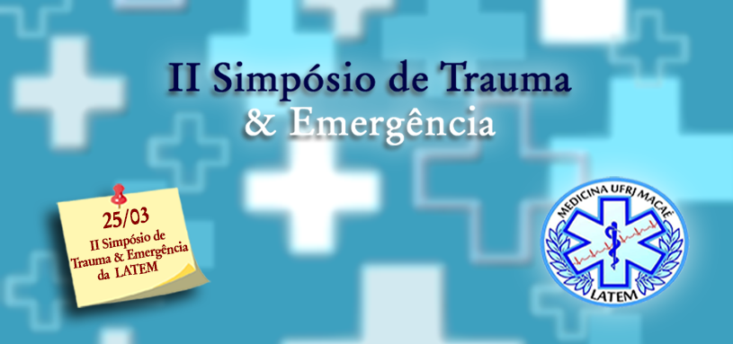 II Simpósio de Trauma e Emergência da LATEM