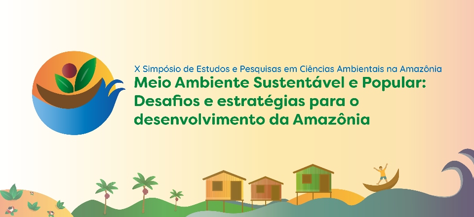 X SIMPÓSIO DE ESTUDOS E PESQUISAS EM CIÊNCIAS AMBIENTAIS NA AMAZÔNIA