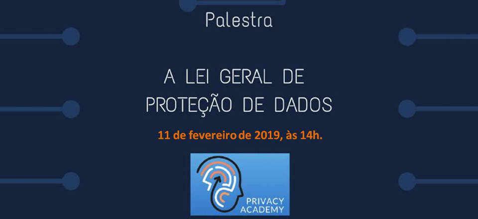 Palestra "A Lei Geral de Proteção de Dados -  Lei nº 13709/2018"