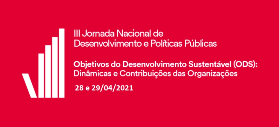 III Jornada Nacional de Desenvolvimento e Políticas Públicas