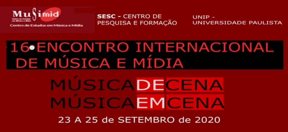 16° ENCONTRO INTERNACIONAL DE MÚSICA E MÍDIA