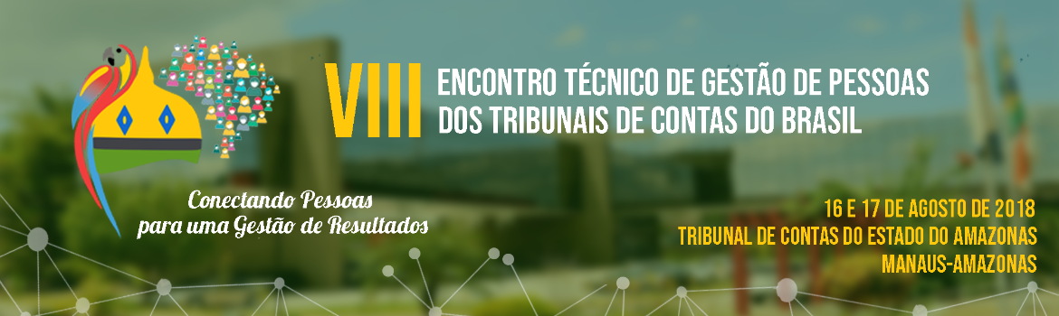VIII Encontro Técnico de Gestão de Pessoas dos Tribunais de Contas do Brasil