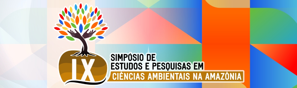 IX SIMPÓSIO DE ESTUDOS E PESQUISAS EM CIÊNCIAS AMBIENTAIS NA AMAZÔNIA