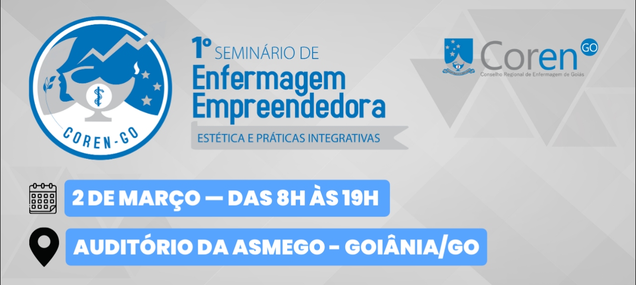 1° Seminário de Enfermagem Empreendedora "Estética e Práticas Integrativas"