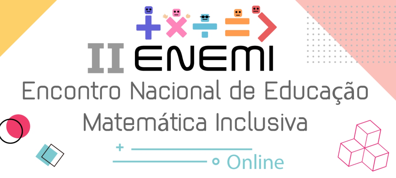 II Encontro Nacional de Educação Matemática Inclusiva