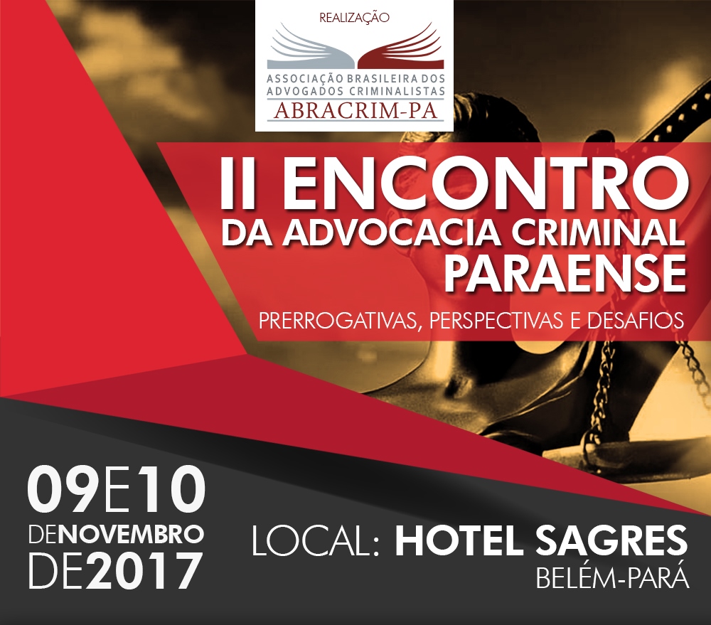 II ENCONTRO DA ADVOCACIA CRIMINAL PARAENSE