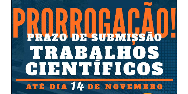 SUBMISSÃO DE TRABALHO PRORROGADA