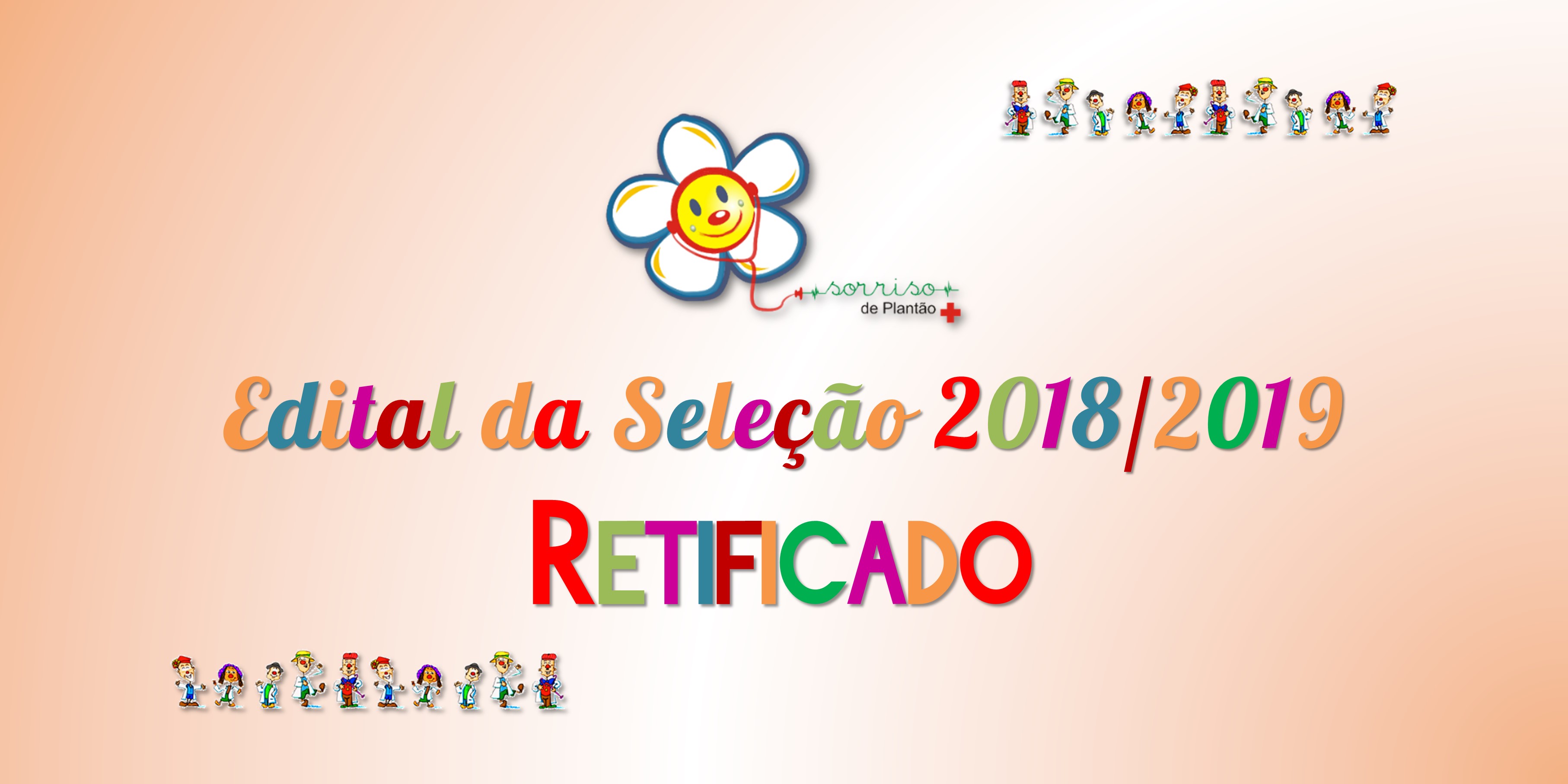 Confira aqui o Edital da Seleção Sorriso de Plantão 2018/2019 (RETIFICADO)